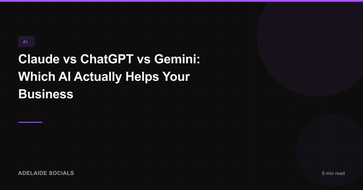 Claude vs ChatGPT vs Gemini: Which AI Actually Helps Your Business
