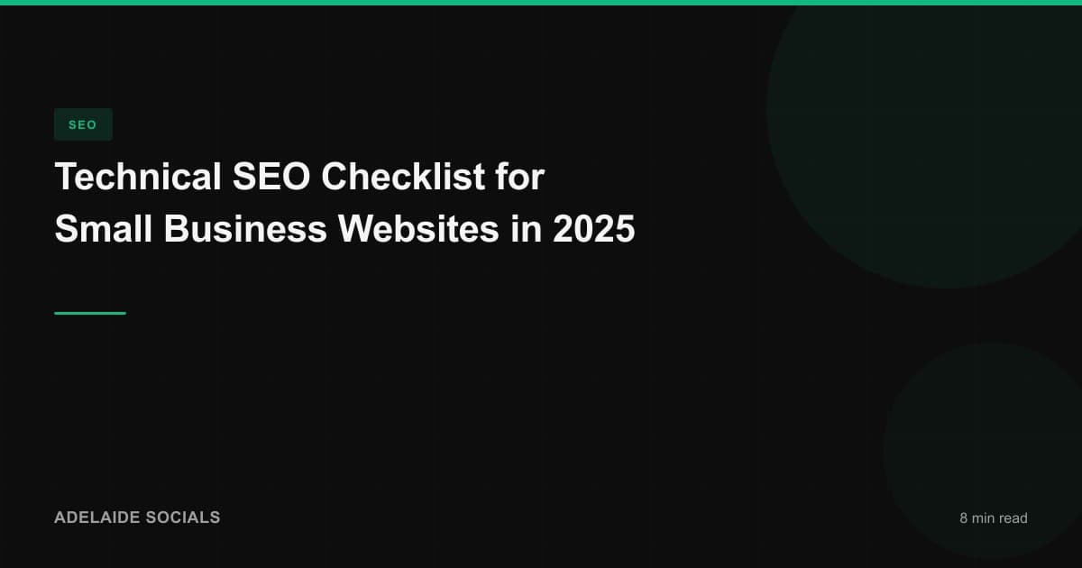 Technical SEO Checklist for Small Business Websites in 2025